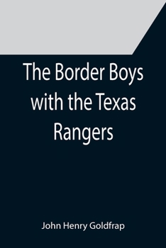 Paperback The Border Boys with the Texas Rangers Book