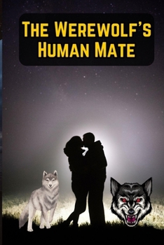 THE WEREWOLF'S HUMAN MATE