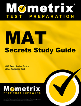 Paperback Mat Secrets Study Guide: Mat Exam Review for the Miller Analogies Test Book