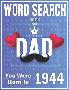 Paperback Born In 1944 Word Search: 100+ Large Print Puzzles For dads (Word Search Book For Dads) [Large Print] Book