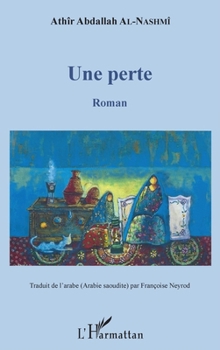 Paperback Une perte: Roman (French Edition) [French] Book