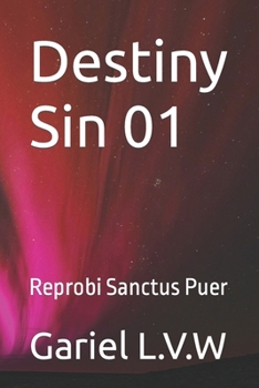 Paperback Destiny Sin 01: Reprobi Sanctus Puer Book