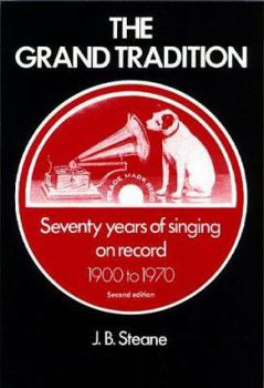Hardcover The Grand Tradition: Seventy Years of Singing on Record Book