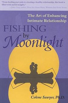 Paperback Fishing by Moonlight: The Art of Enhancing Intimate Relationship Book