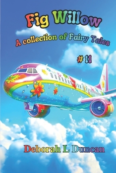 Paperback Fig Willow: A collection of Fairy Tales #11 Book