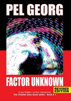 Paperback Factor Unknown: A spy thriller / action adventure Book