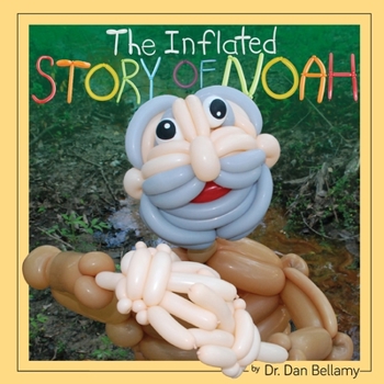 Paperback The Inflated Story of Noah Book