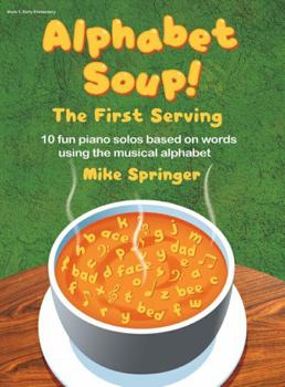 Staple Bound Alphabet Soup, The First Serving Book