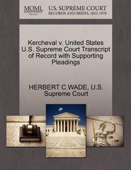 Paperback Kercheval V. United States U.S. Supreme Court Transcript of Record with Supporting Pleadings Book