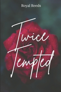 Twice Tempted: A Second Chance Romance