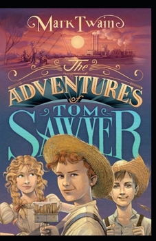 Paperback The Adventures of Tom Sawyer illustrated Book