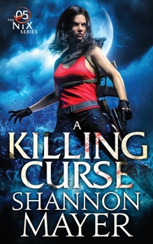 A Killing Curse - Book #5 of the Nix