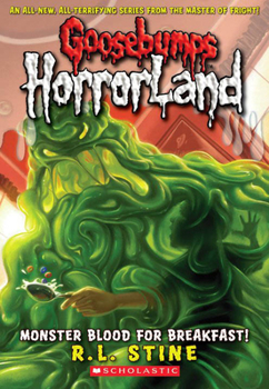 Paperback Monster Blood for Breakfast! (Goosebumps Horrorland #3): Volume 3 Book