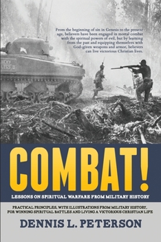 Paperback Combat!: Lessons on Spiritual Warfare from Military History Book