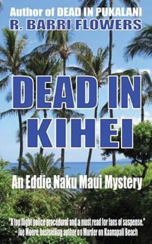 Paperback Dead in Kihei (An Eddie Naku Maui Mystery) Book