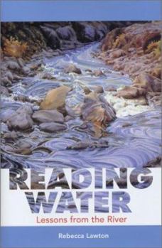 Hardcover Reading Water: Lessons from the River Book