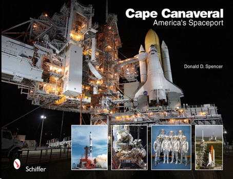 Hardcover Cape Canaveral: America's Spaceport: America's Spaceport Book