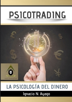 Paperback Psicotrading, la psicología del dinero [Spanish] Book