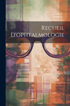 Paperback Recueil D'ophtalmologie [French] Book