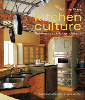 Hardcover Kitchen Culture: Re-Inventing Kitchen Design Book