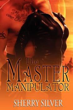 The Master Manipulator - Book #4 of the Good Girls of Washington