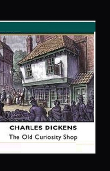 Paperback The Old Curiosity Shop Illustrated Book