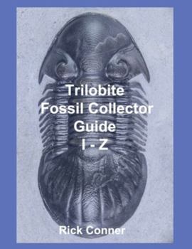 Trilobite Fossil Collector Guide I-Z