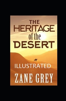 Paperback The Heritage of the Desert Illustrated Book
