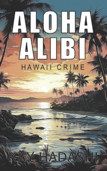 Paperback Aloha Alibi: Waikiki Crime Wave Book