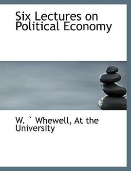 Paperback Six Lectures on Political Economy Book