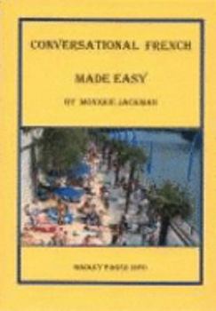 Paperback Conversational French Made Easy. by Monique Jackman Book