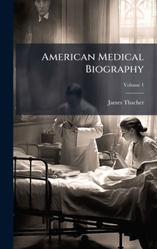 Hardcover American Medical Biography Book