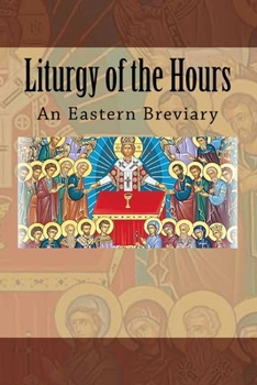 Paperback Liturgy of the Hours: An Eastern Breviary Book