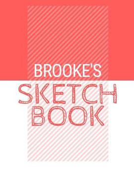 Paperback Brooke's Sketchbook: Personalized red sketchbook with name: 120 Pages Book