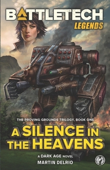 A Silence In The Heavens - Book #4 of the MechWarrior: Dark Age novels