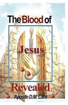Blood of Jesus Revealed