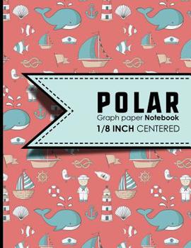 Paperback Polar Graph Paper Notebook: 1/8 Inch Centered: Technical Sketchbook For Engineers and Designers, Cute Navy Cover, 8.5 x 11, 100 pages Book