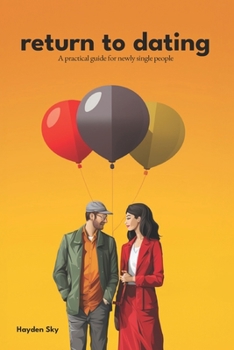 Paperback Return to Dating: A practical guide for newly single people Book