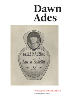 Paperback Dawn Ades: Writings on Art and Anti-Art Book