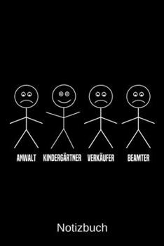 Anwalt Kindergärtner Verkäufer Beamter: A5 Notizbuch für alle Kindergärtner | Liniert 120 Seiten | Geschenk/Geschenkidee zum Geburtstag | Weihnachten | Vatertag | Ostern | Namenstag (German Edition)