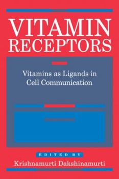 Paperback Vitamin Receptors: Vitamins as Ligands in Cell Communication - Metabolic Indicators Book