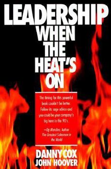 Paperback Leadership When the Heat's on Book