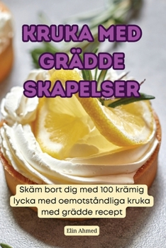 Paperback Kruka Med Grädde Skapelser [Swedish] Book