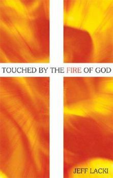 Paperback Touched by the Fire of God Book