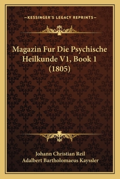 Paperback Magazin Fur Die Psychische Heilkunde V1, Book 1 (1805) [German] Book