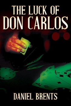 Paperback The Luck of Don Carlos Book