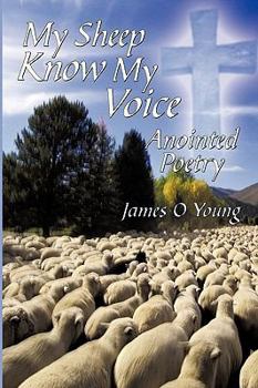 Paperback My Sheep Know My Voice: Anointed Poetry Book
