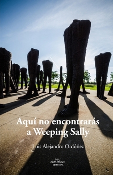 Paperback Aquí no encontrarás a Weeping Sally [Spanish] Book