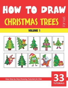 Paperback How to Draw Christmas Trees for Kids - Volume 1 Book