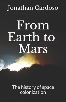 Paperback From Earth to Mars: The history of space colonization Book